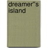 Dreamer''s Island door Gretchen Hummel