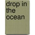 Drop in the Ocean