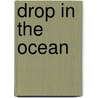 Drop in the Ocean by Matthew Lilly