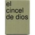 El cincel de Dios