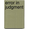 Error In Judgment by Dc Brod