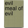 Evil Meal of Evil by Kehbuma Langmia