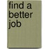 Find A Better Job