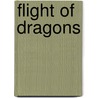 Flight Of Dragons door Kyra Dune