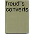 Freud''s Converts