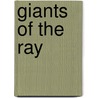 Giants of the Ray by Tom Curry