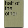 Half of the Other by Joanne Kells