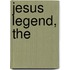 Jesus Legend, The