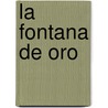 La Fontana De Oro door D