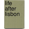 Life After Lisbon door Stijn Hoorens