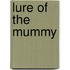 Lure of the Mummy
