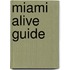 Miami Alive Guide