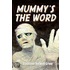 Mummy''s The Word