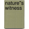 Nature''s Witness by Tony Jones