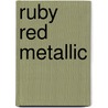 Ruby Red Metallic door Casey Sheridan