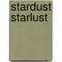 Stardust Starlust