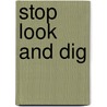 Stop Look and Dig door George O. Smith