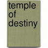 Temple Of Destiny door Neeraj Singhvi