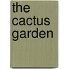 The Cactus Garden by Robert Ward