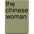 The Chinese Woman