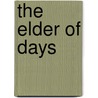 The Elder of Days door Robert Reginald