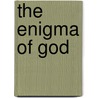 The Enigma Of God door Frank Marcello Antonetti