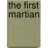 The First Martian by Eando Binder