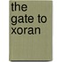 The Gate to Xoran