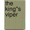 The King''s Viper door Janine Ashbless