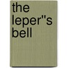The Leper''s Bell door Norman Maclean