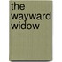 The Wayward Widow