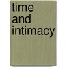 Time and Intimacy door Joel B. Bennett