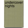 Undercover Nights door Patricia Logan