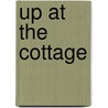 Up at the Cottage door G.P. Keith