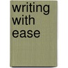 Writing With Ease by Dylan Sheerin