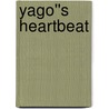 Yago''s Heartbeat door Monica Carretero