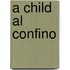 A Child Al Confino