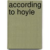 According to Hoyle door Abigail Roux