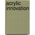 Acrylic Innovation