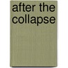 After the Collapse door Paul Di Filippo