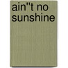 Ain''t No Sunshine door Selah March