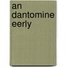 An Dantomine Eerly door Jarret Richard Devlin Middleton