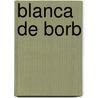 Blanca De Borb by Jos� Espronceda de