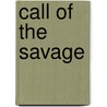 Call of the Savage door Otis Adelbert Kline