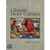 Classic Deer Camps door Robert Wegner
