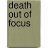 Death Out Of Focus door William Campbell Gault