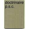 Doctrinaire P.S.C. by Sandy Knauer