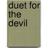 Duet for the Devil