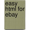 Easy Html For Ebay door Nicholas Chase