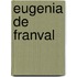 Eugenia De Franval